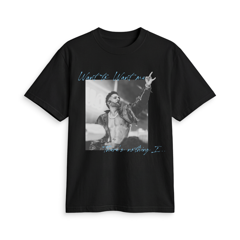 Want to Want me t-shirt